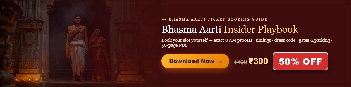 Bhasma Aarti Ticket Booking Guide — 50-page PDF by an Ujjain local, 50% OFF, ₹600 now ₹300